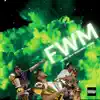 FWM (feat. Zo-G, Maasa.Nova & SoSoon) - Single album lyrics, reviews, download