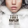 Tout rafler (feat. McBox & St Unit) - Single album lyrics, reviews, download