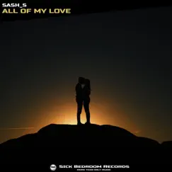 All of my Love - Single by Sash_S album reviews, ratings, credits