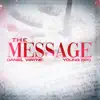 The Message (feat. Young Bro) - Single album lyrics, reviews, download