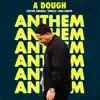 Anthem (feat. Dayvid Thomas, Tenelle & Finn Gruva) - Single album lyrics, reviews, download