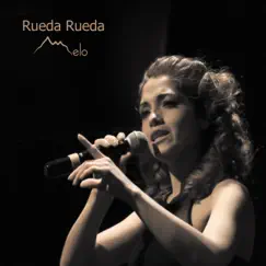 Rueda Rueda - Single by Melo Herrera León album reviews, ratings, credits