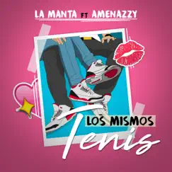 Los Mismos Tenis - Single by La Manta & Amenazzy album reviews, ratings, credits