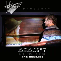 Vehlinggo Presents: Not Over You (The Remixes) - EP by Memoryy album reviews, ratings, credits