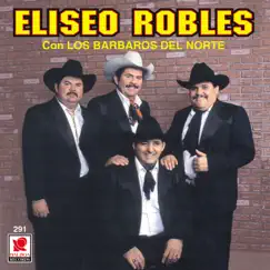 Quiera Dios (feat. Eliseo Robles y Los Bárbaros del Norte) Song Lyrics