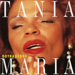 Outrageous by Tania Maria album reviews, ratings, credits