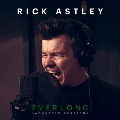 Everlong (Acoustic Version) - Single by Rick Astley album reviews, ratings, credits