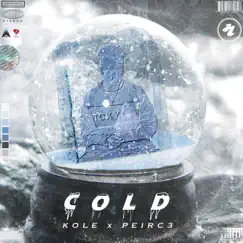 Cold (feat. Peirc3) - Single by Kolé album reviews, ratings, credits