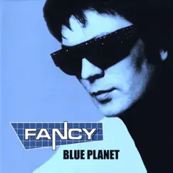 Blue Planet by Fancy album reviews, ratings, credits