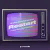 Restart (feat. Nathan Nicholson) - Single album lyrics, reviews, download