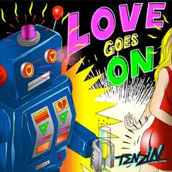 Love Goes On (Rave Radio Remix) [Rave Radio Remix] Song Lyrics
