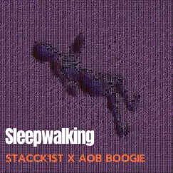 Sleepwalking - Single by Stacck1st album reviews, ratings, credits