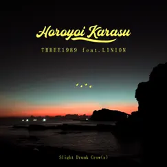 Horoyoi Karasu (feat. LINION) - Single by Three1989 album reviews, ratings, credits