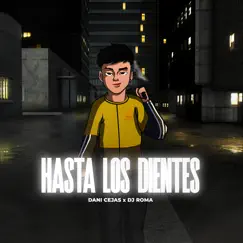 Hasta los Dientes (Remix) Song Lyrics