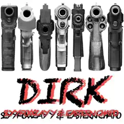Dirk - Single by East Chapo album reviews, ratings, credits