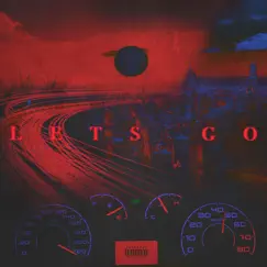 Let's Go - Single by Steezgode album reviews, ratings, credits