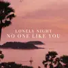 No One Like You - Single album lyrics, reviews, download