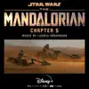 The Mandalorian: Chapter 5 (Original Score) album lyrics, reviews, download