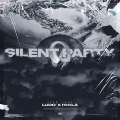 Silent Party - Single by Ludo & Resla album reviews, ratings, credits