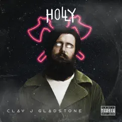 Holly - Single by Clay J Gladstone album reviews, ratings, credits
