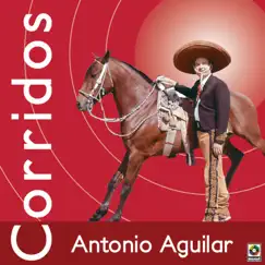 Corridos by Antonio Aguilar album reviews, ratings, credits