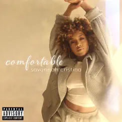 Comfortable - Single by Savannah Cristina album reviews, ratings, credits