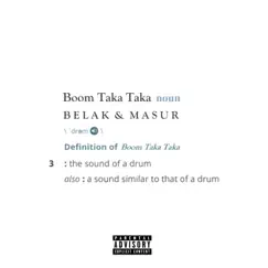 Boom Taka Taka - Single by Belak album reviews, ratings, credits
