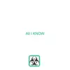 All I Know (feat. Ddark & Tres) - Single album lyrics, reviews, download