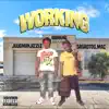 Working (feat. Sagadtog.Mac) - Single album lyrics, reviews, download