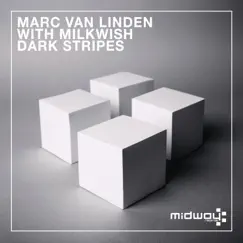 Dark Stripes - EP by Marc van Linden & Milkwish album reviews, ratings, credits