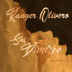 Sin Divareo - Single by Ranger Olivero album reviews, ratings, credits