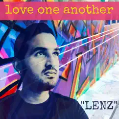 Love One Another - Single by Lenz album reviews, ratings, credits