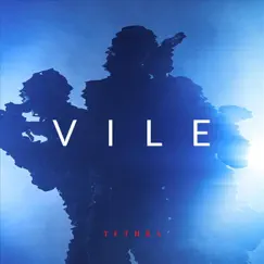 Vile - Single by Tethra album reviews, ratings, credits