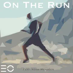 On the Run (feat. Adam Wendler) - Single by Leon Blake album reviews, ratings, credits