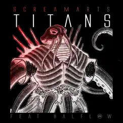 Titans - EP by Screamarts album reviews, ratings, credits