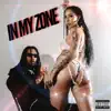 In My Zone - Single album lyrics, reviews, download