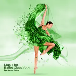 Music for Ballet Class, Vol.4 by Søren Bebe album reviews, ratings, credits