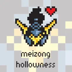 Hollowness - Single by Meizong album reviews, ratings, credits