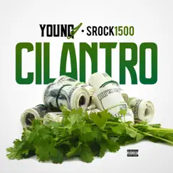 Cilantro (feat. Srock1500) Song Lyrics