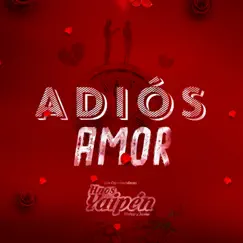 Adiós Amor - Single by Hermanos Yaipén album reviews, ratings, credits