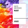 Rust - Single album lyrics, reviews, download