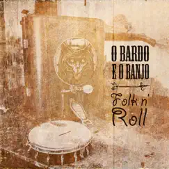 Folk 'n' Roll by O Bardo E O Banjo album reviews, ratings, credits