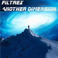 Another Dimensión - Single by Filtrex album reviews, ratings, credits