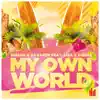 My Own World (feat. Lisa & Diggle) - Single album lyrics, reviews, download