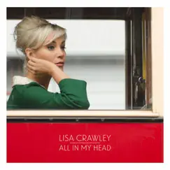 All in My Head by Lisa Crawley album reviews, ratings, credits