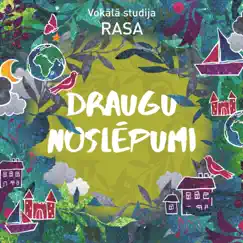 Draugu noslēpumi (feat. Marta Ritova) by Vokālā studija RASA album reviews, ratings, credits