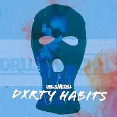 Dxrty Habits Song Lyrics