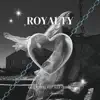 Royalty (feat. Alex Franco) - Single album lyrics, reviews, download