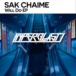 Will Do - Single by Sak Chaime album reviews, ratings, credits
