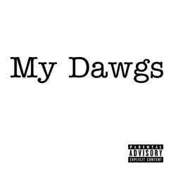 My Dawgs Song Lyrics